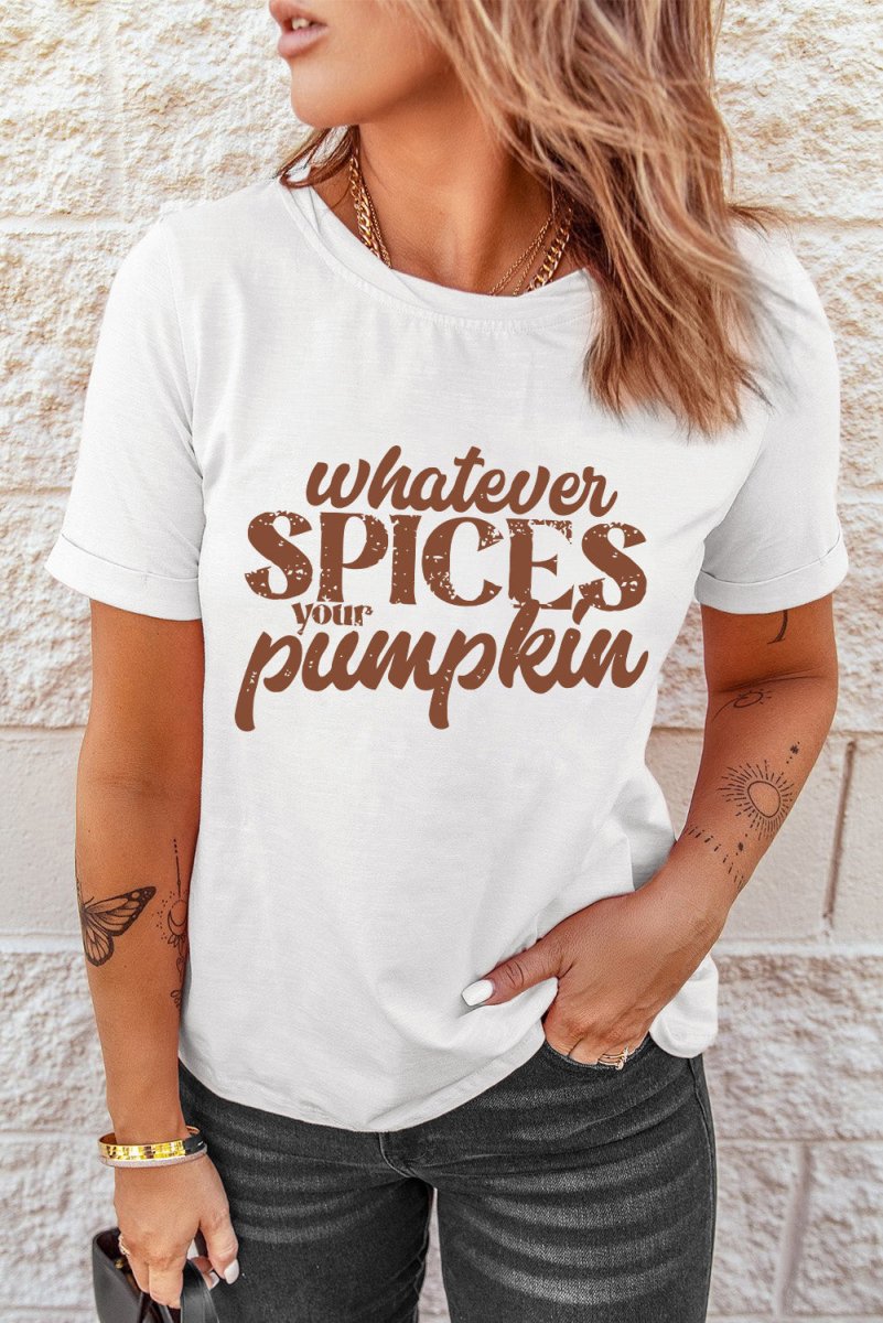WHATEVER SPICES YOUR PUMPKIN Graphic Tee - CELIVINE